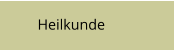 Heilkunde