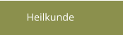 Heilkunde