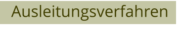 Ausleitungsverfahren