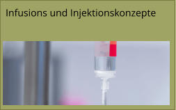 Infusions und Injektionskonzepte